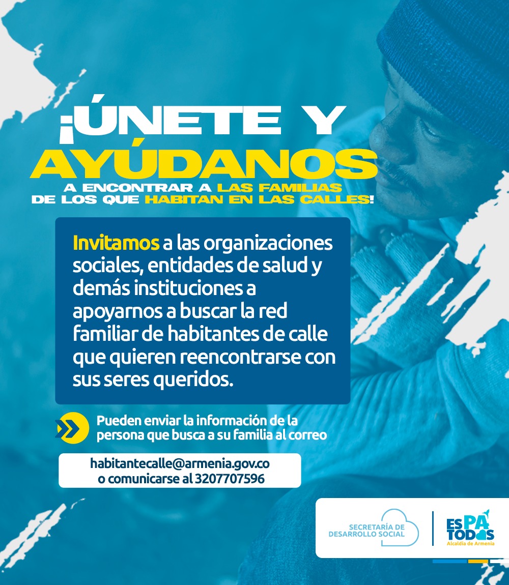 Desarrollo Social invita a apoyar la búsqueda de las familias de habitantes de calle