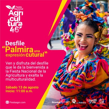 La Fiesta Nacional de la Agricultura contará con desfile inaugural ‘Palmira una expresión cultural’